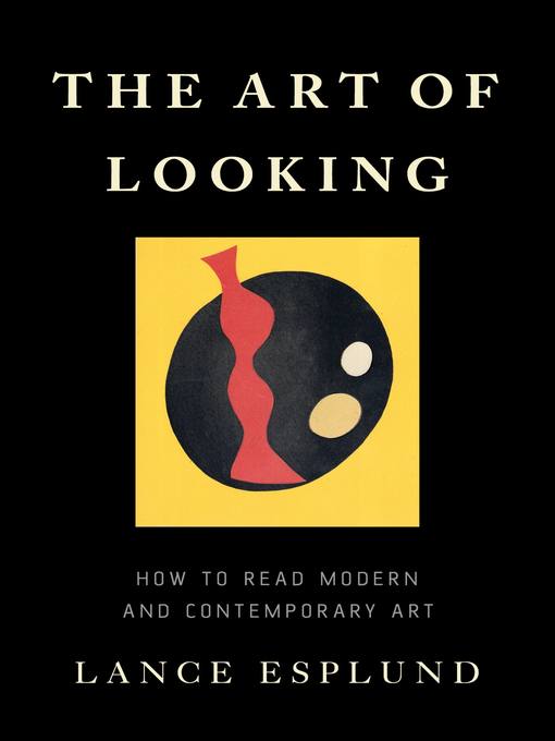 Title details for The Art of Looking by Lance Esplund - Available